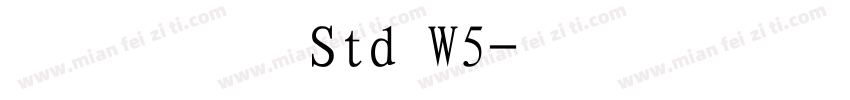 行楷体 Std W5字体转换